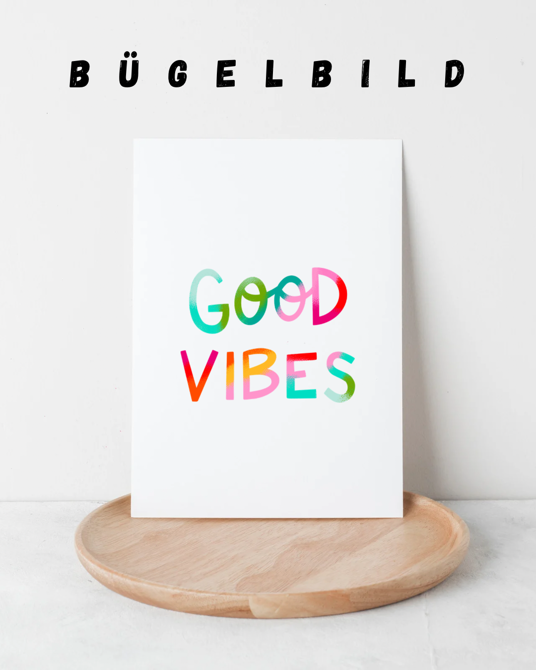 Bügelbild Good Vibes - Vorbestellung